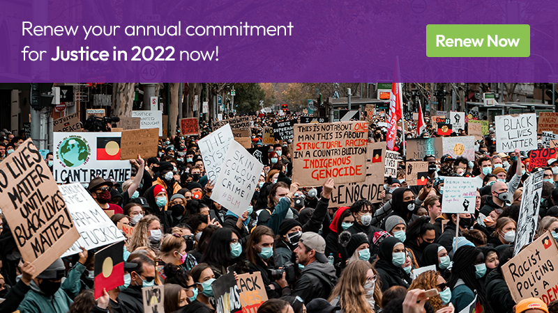 Renew your annual commitment for Justice in 2022 now!
